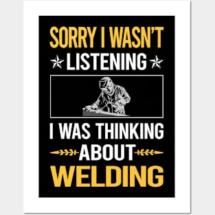 Sorry I Was Not Listening Welding Weld Welder Posters and Art